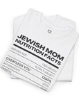 Jewish Mom Nutrition Facts T - Shirt - Shop Israel