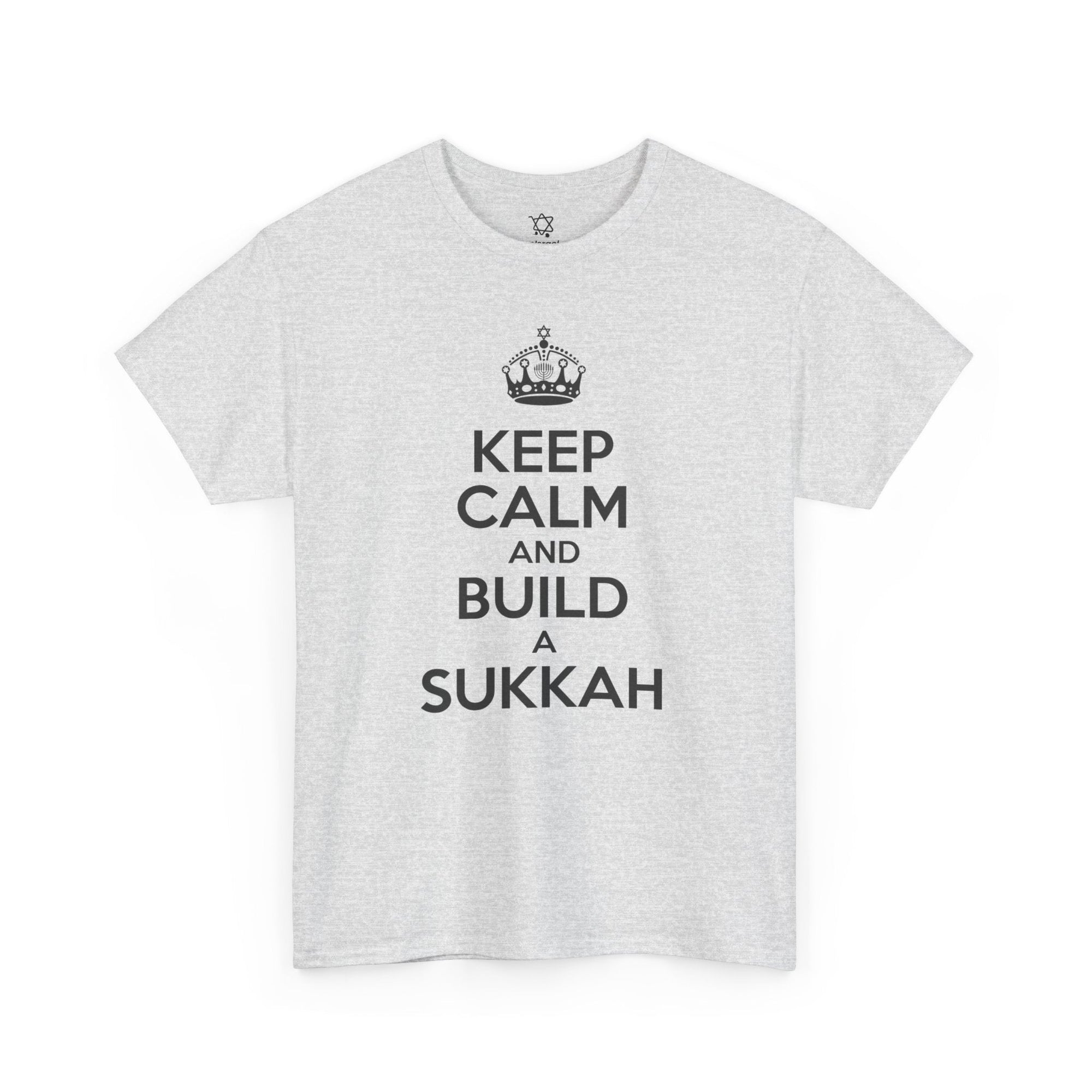 Keep Calm and Build a Sukkah T-Shirt - Shop Israel