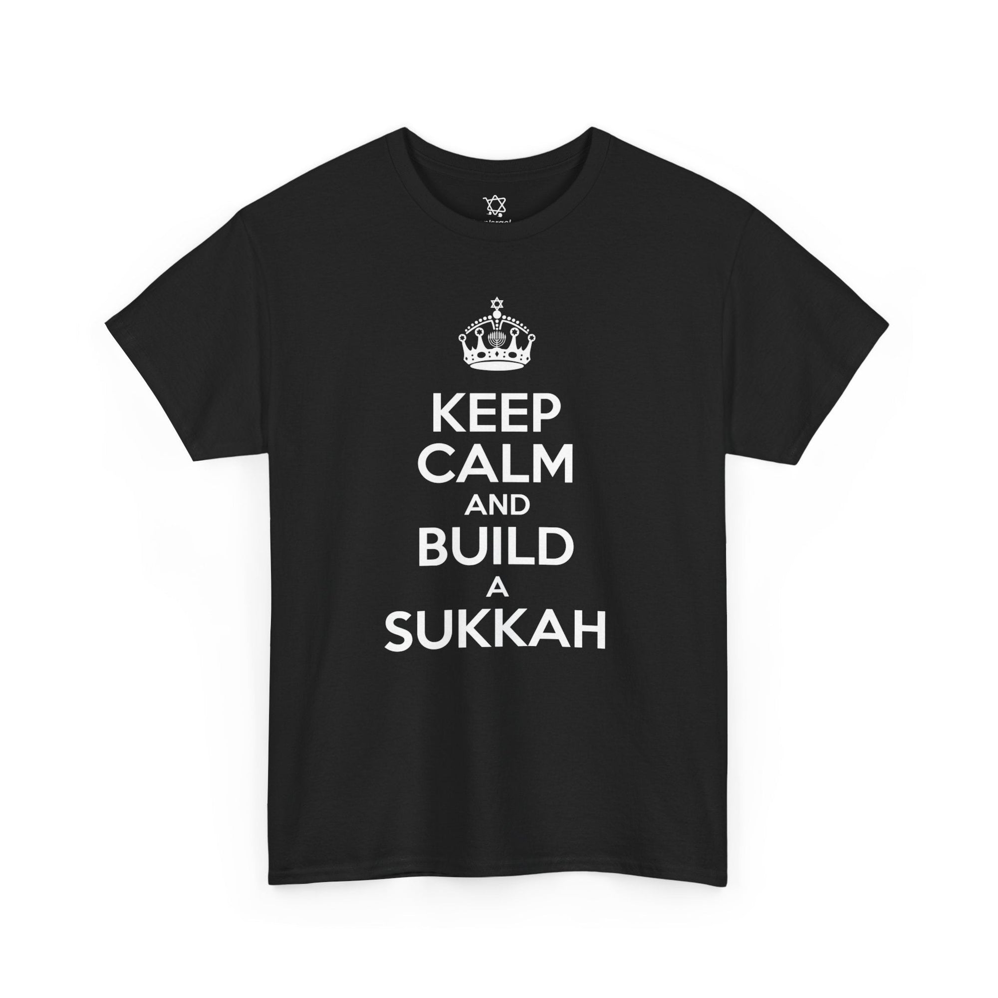 Keep Calm and Build a Sukkah T-Shirt - Shop Israel