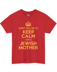 Keep Calm Jewish Mother T-Shirt - Shop Israel