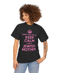 Keep Calm Jewish Mother T-Shirt - Shop Israel