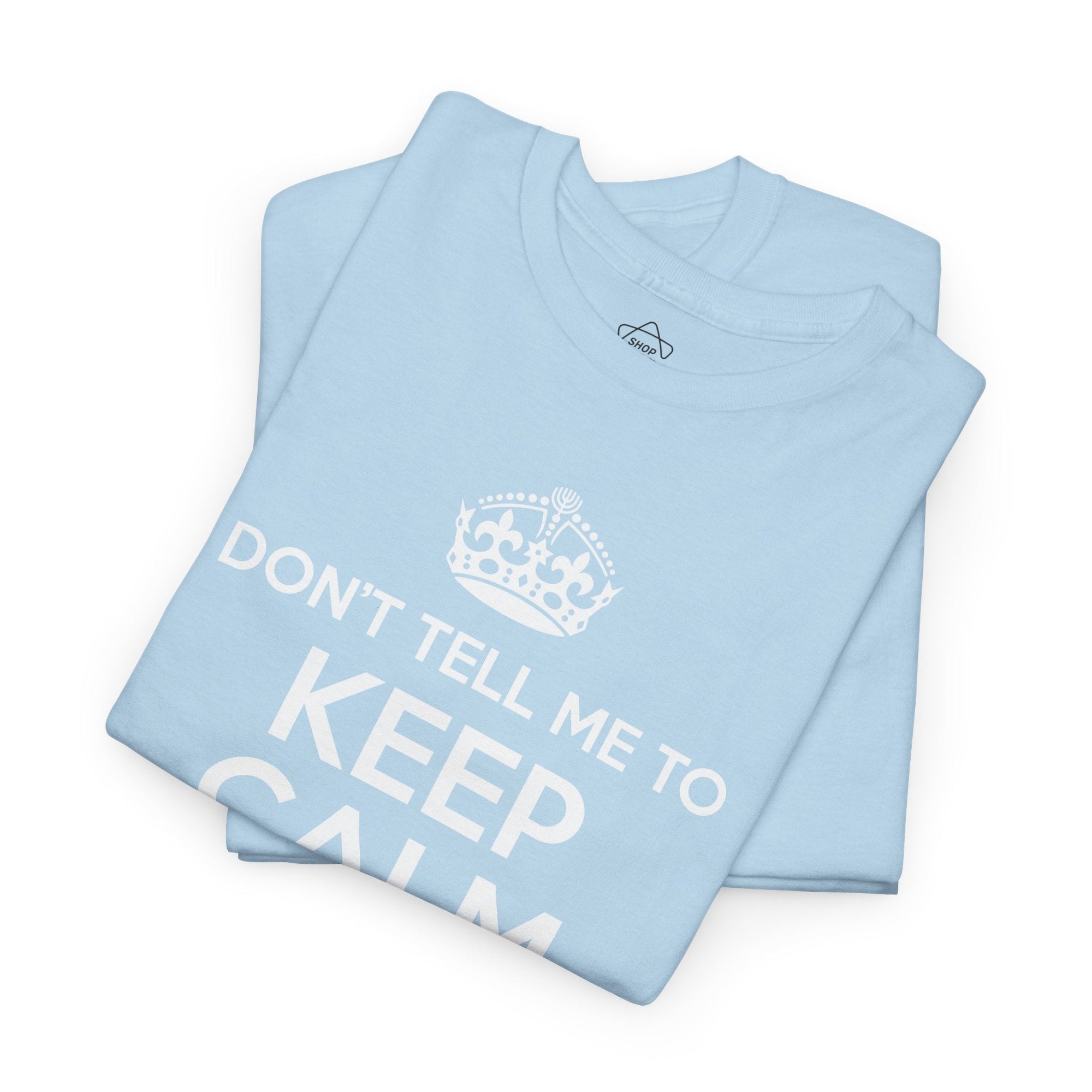 Keep Calm Jewish Mother T-Shirt - Shop Israel