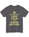 Keep Calm Jewish Mother T-Shirt - Shop Israel