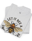 Let it BEE T-Shirt - Shop Israel