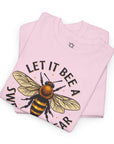 Let it BEE T-Shirt - Shop Israel