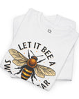 Let it BEE T-Shirt - Shop Israel