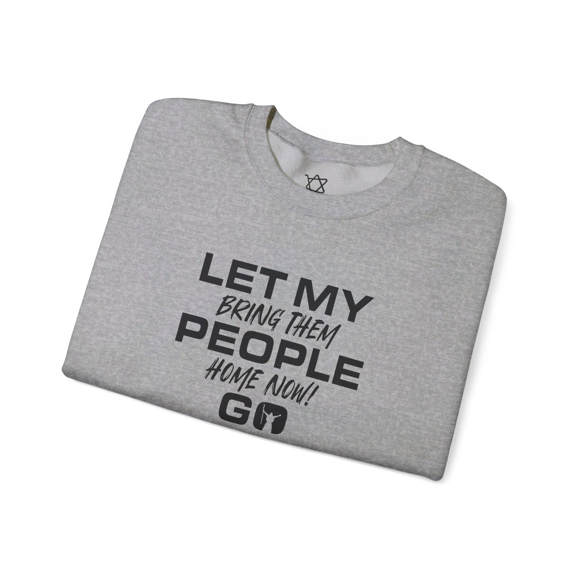 Let My People Go Sweatshirt - Shop Israel