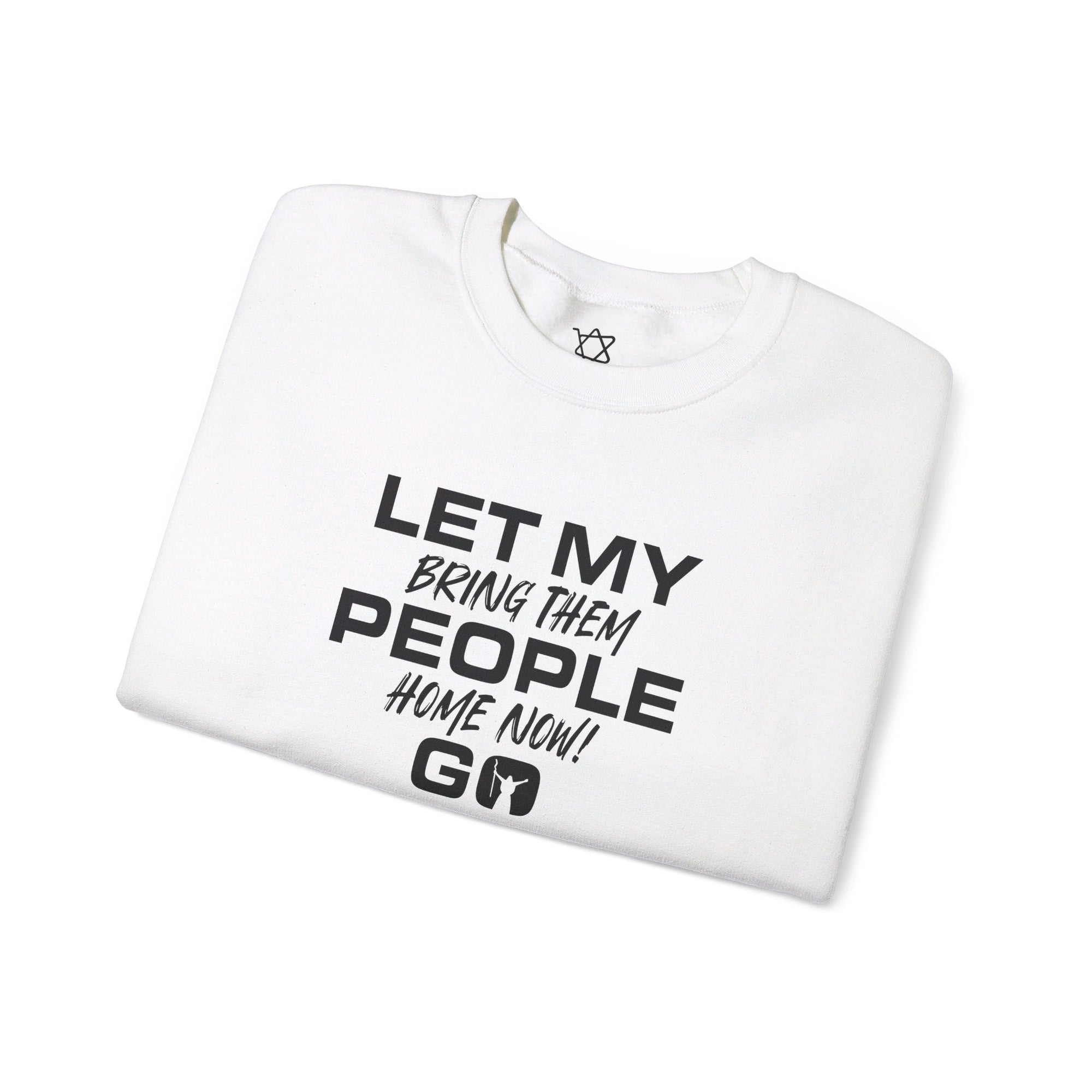 Let My People Go Sweatshirt - Shop Israel