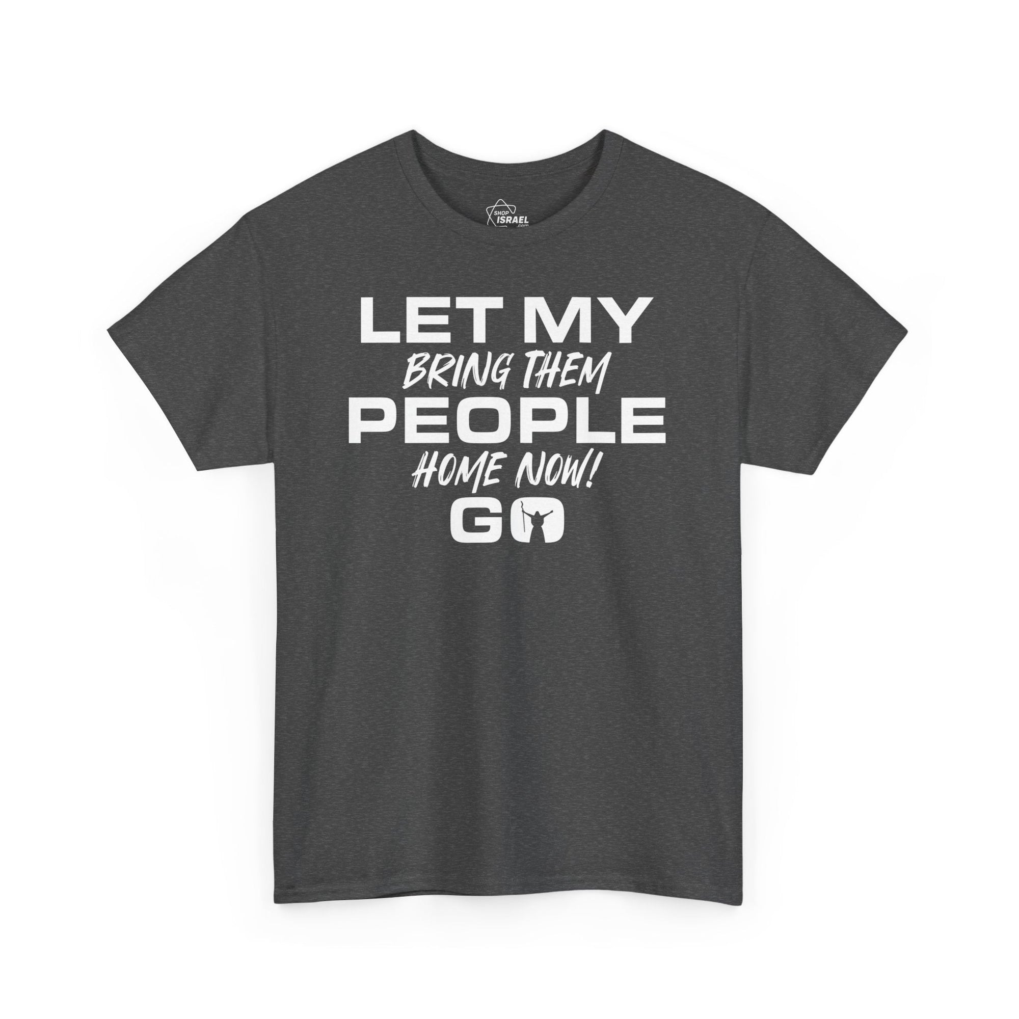 Let My People Go T-Shirt - Shop Israel