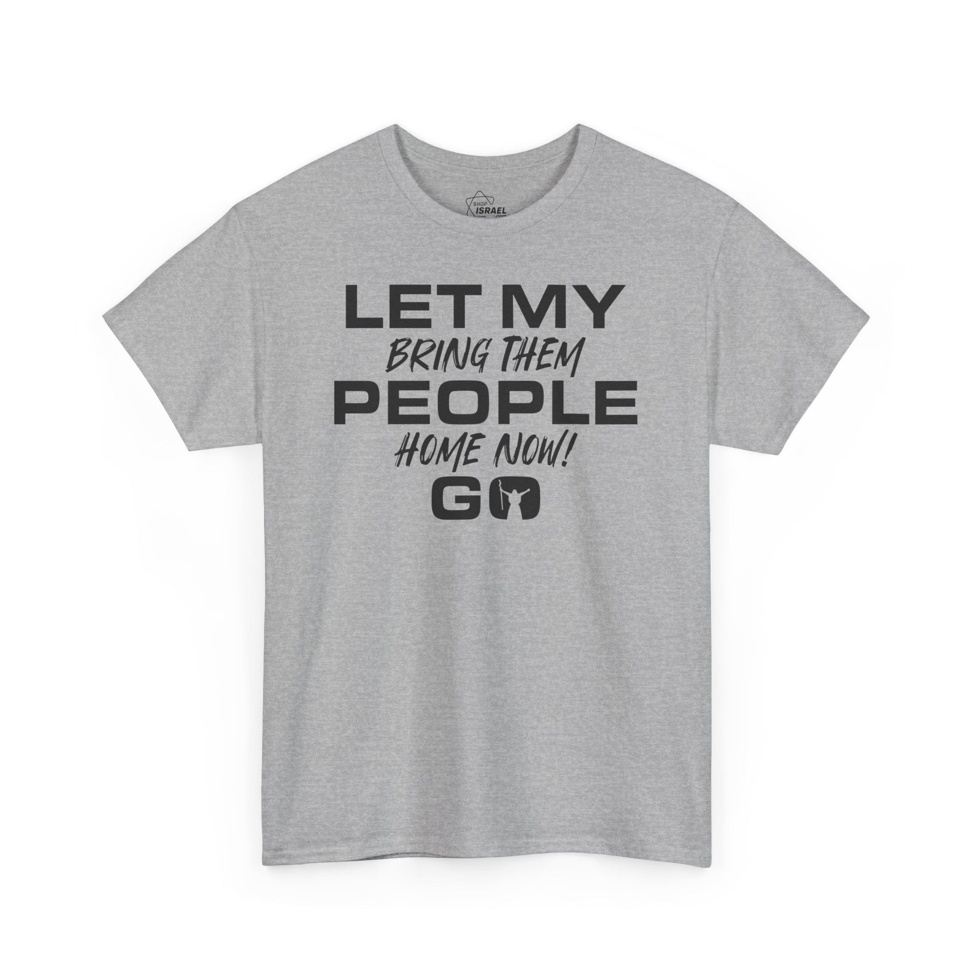 Let My People Go T-Shirt - Shop Israel