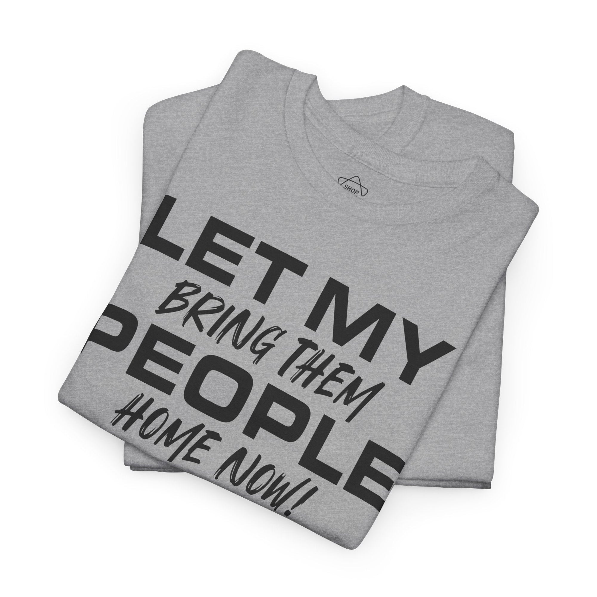 Let My People Go T-Shirt - Shop Israel