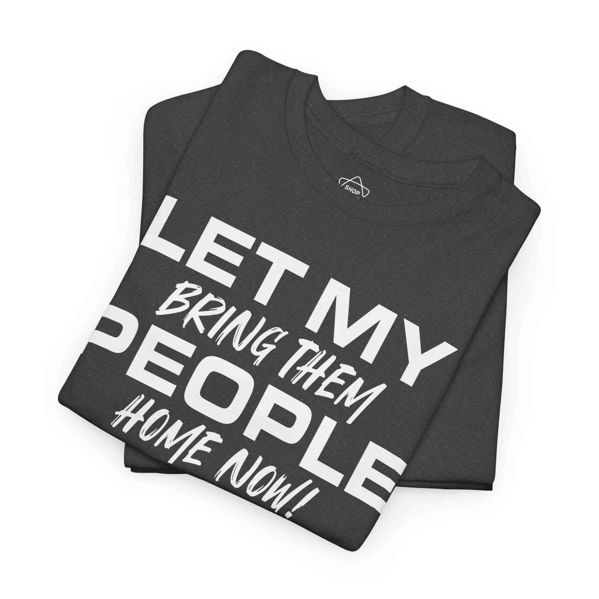 Let My People Go T-Shirt - Shop Israel