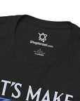 Let's Make Some Noise T-Shirt - Shop Israel
