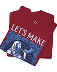 Let's Make Some Noise T-Shirt - Shop Israel
