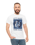 Let's Make Some Noise T-Shirt - Shop Israel