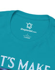 Let's Make Some Noise T-Shirt - Shop Israel