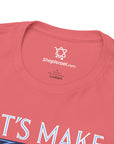 Let's Make Some Noise T-Shirt - Shop Israel
