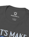 Let's Make Some Noise T-Shirt - Shop Israel