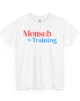 Mensch In Training T-Shirt - Shop Israel