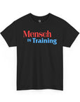 Mensch In Training T-Shirt - Shop Israel