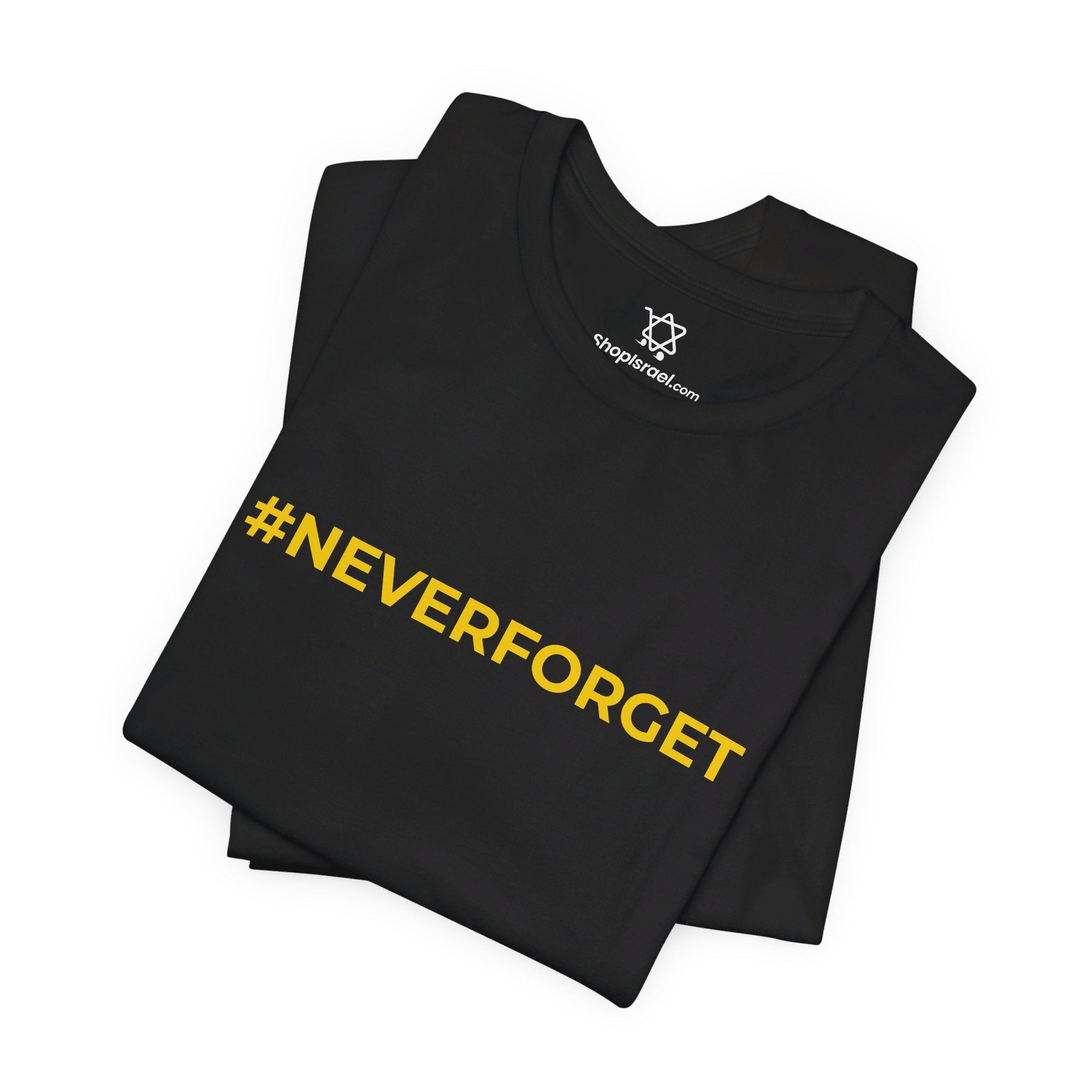 Never Forget T - shirt - Shop Israel