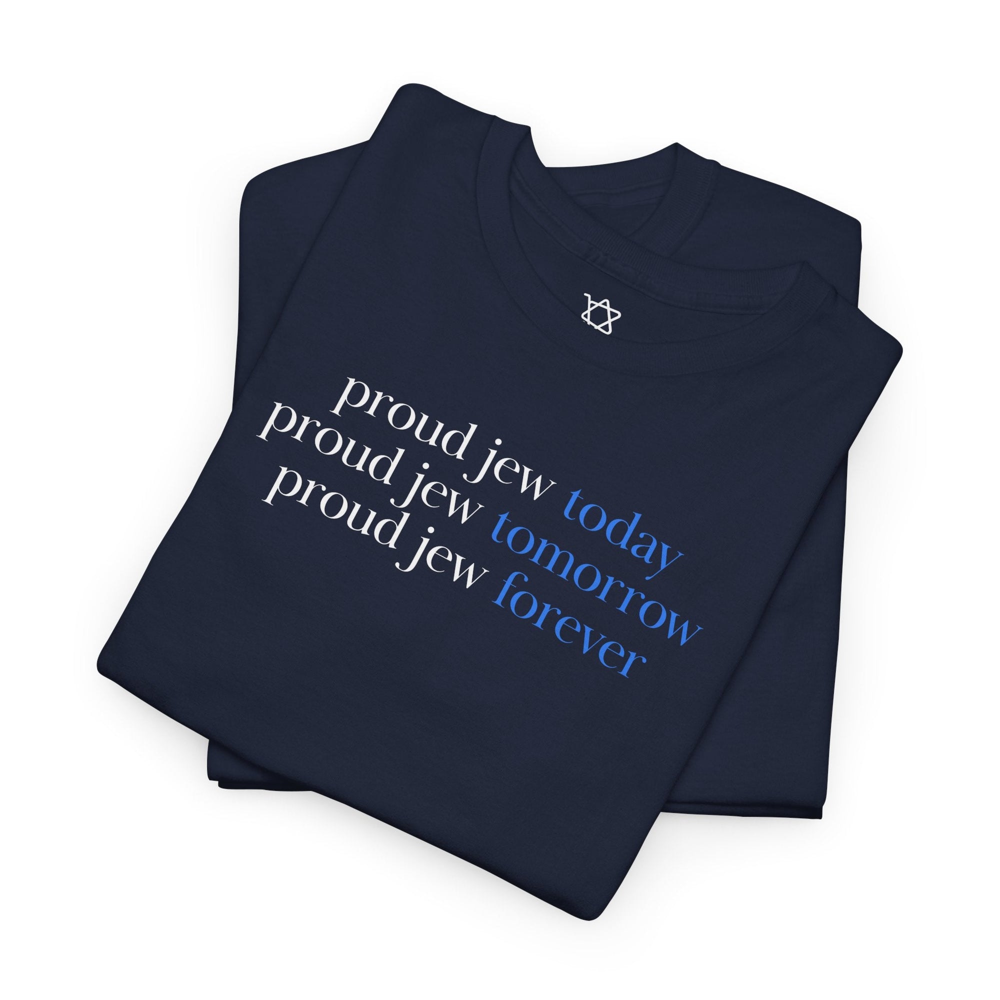 Proud Jew Forever T-Shirt - Shop Israel