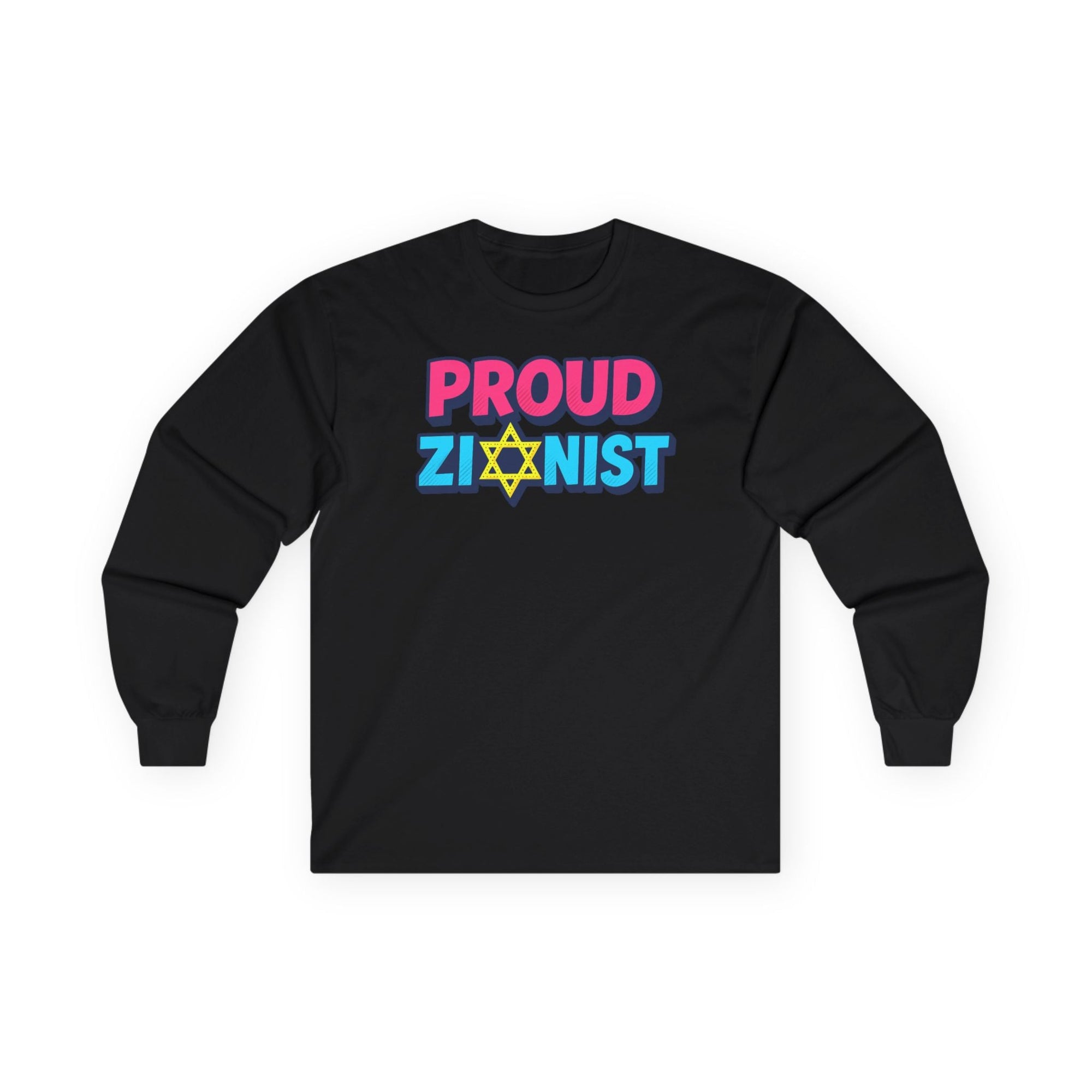 Proud Zionist Long Sleeve T-Shirt - Shop Israel