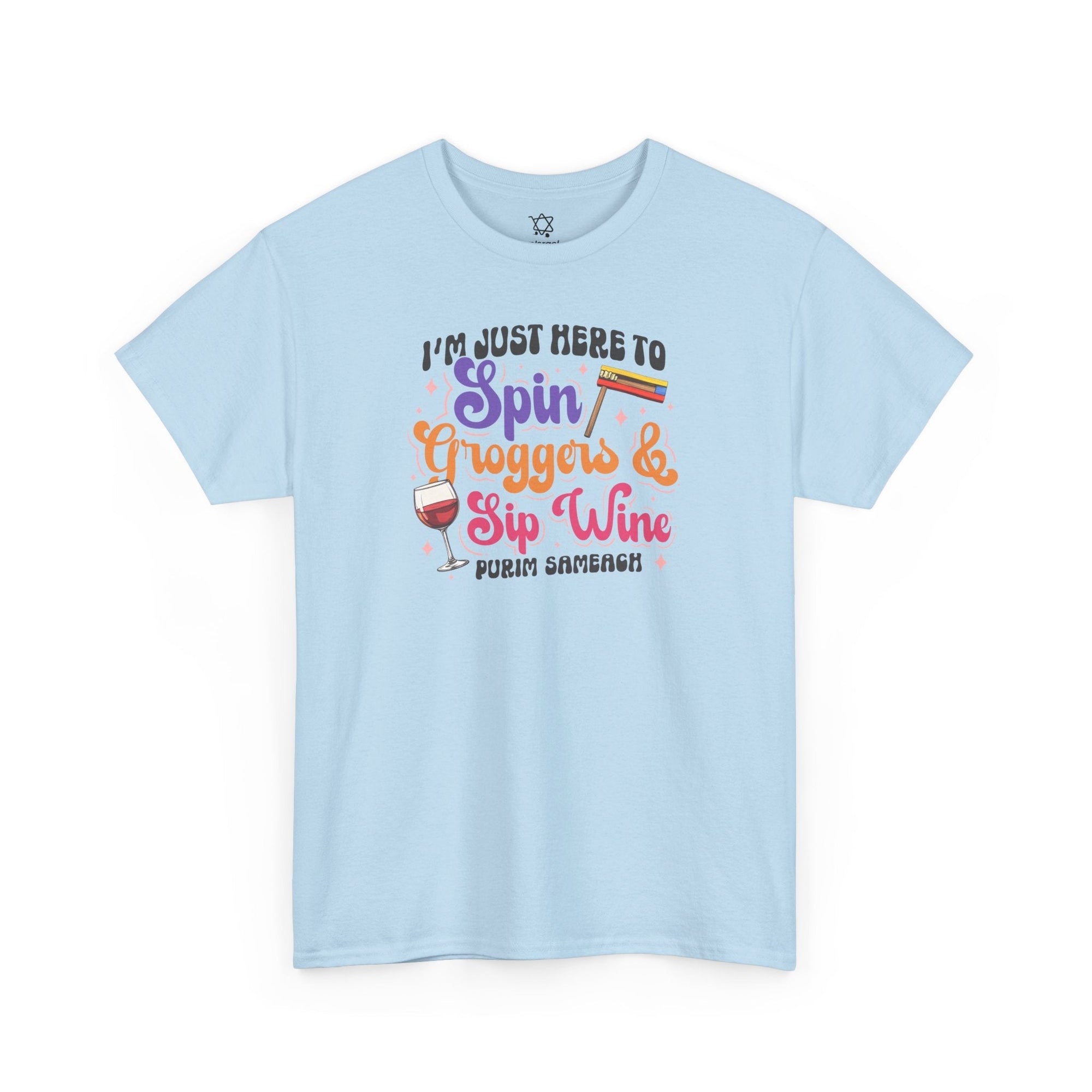 Purim Spin Groggers Sip Wine T-Shirt - Shop Israel