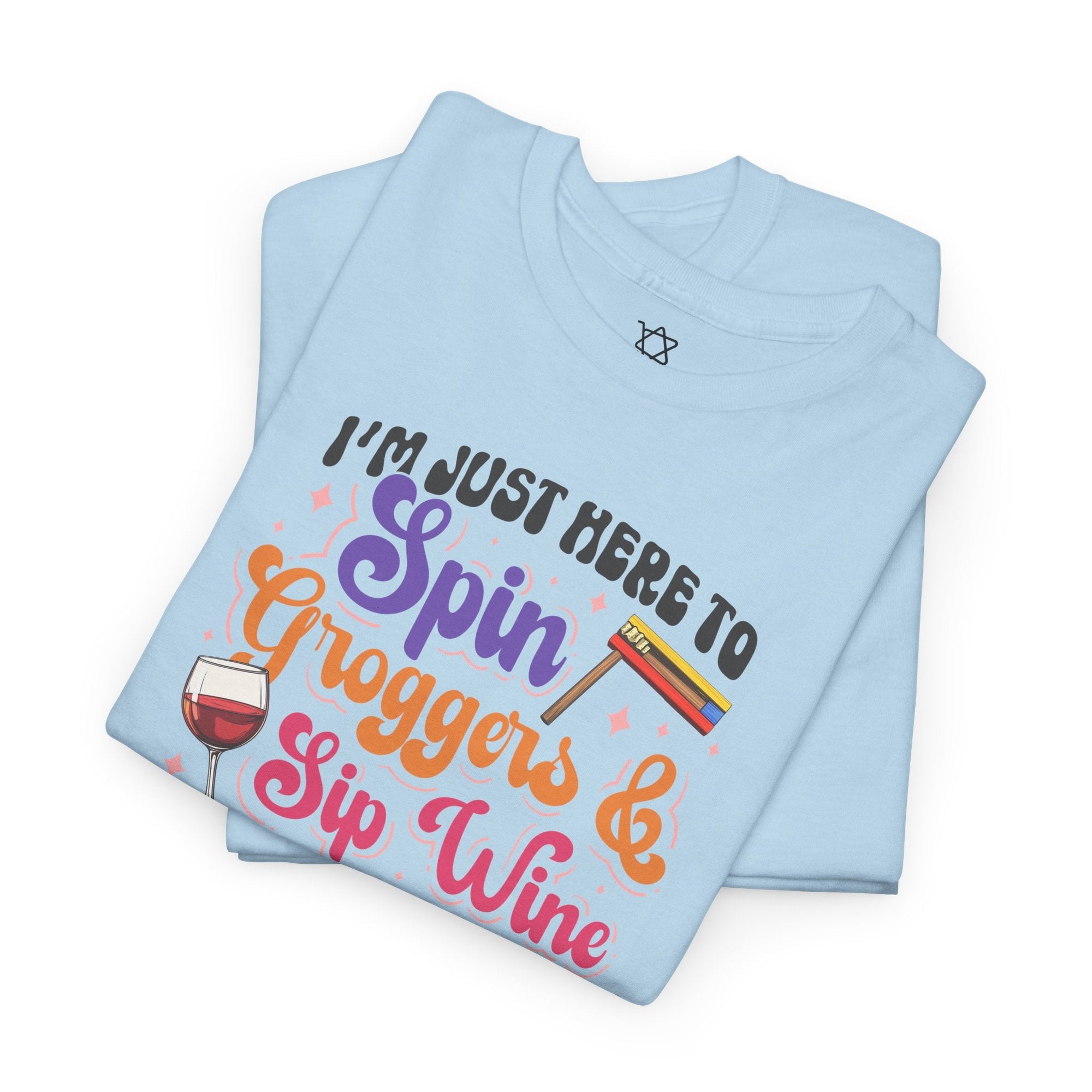 Purim Spin Groggers Sip Wine T-Shirt - Shop Israel