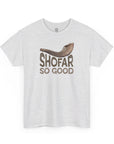 Shofar So Good T-Shirt - Shop Israel