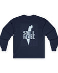 Still Here Long Sleeve T-Shirt - Shop Israel