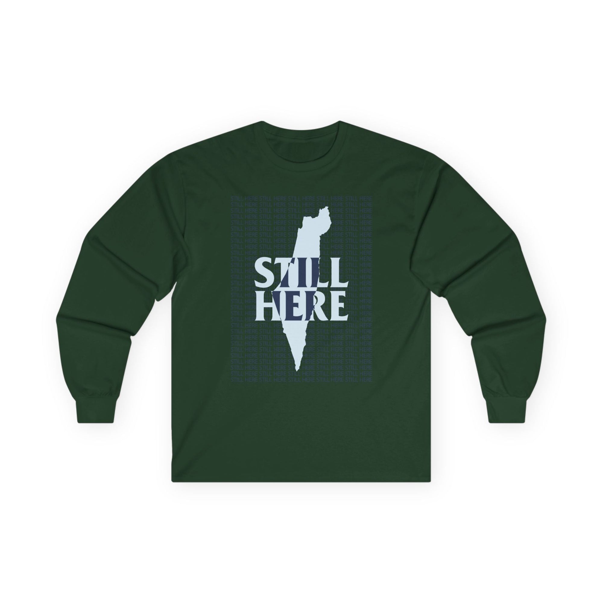 Still Here Long Sleeve T-Shirt - Shop Israel