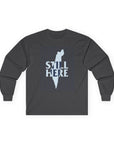 Still Here Long Sleeve T-Shirt - Shop Israel
