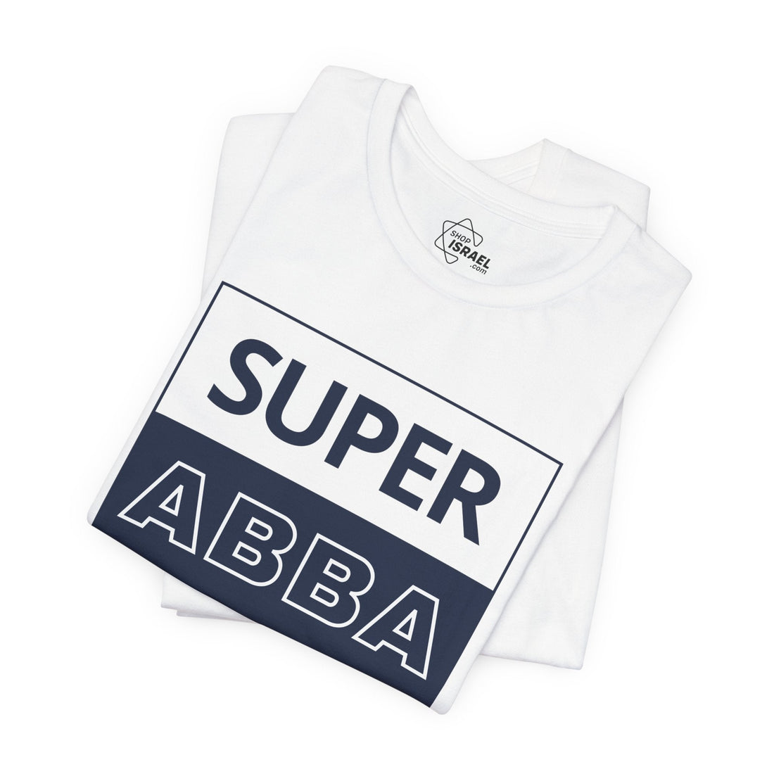 Super Abba T-Shirt - Shop Israel