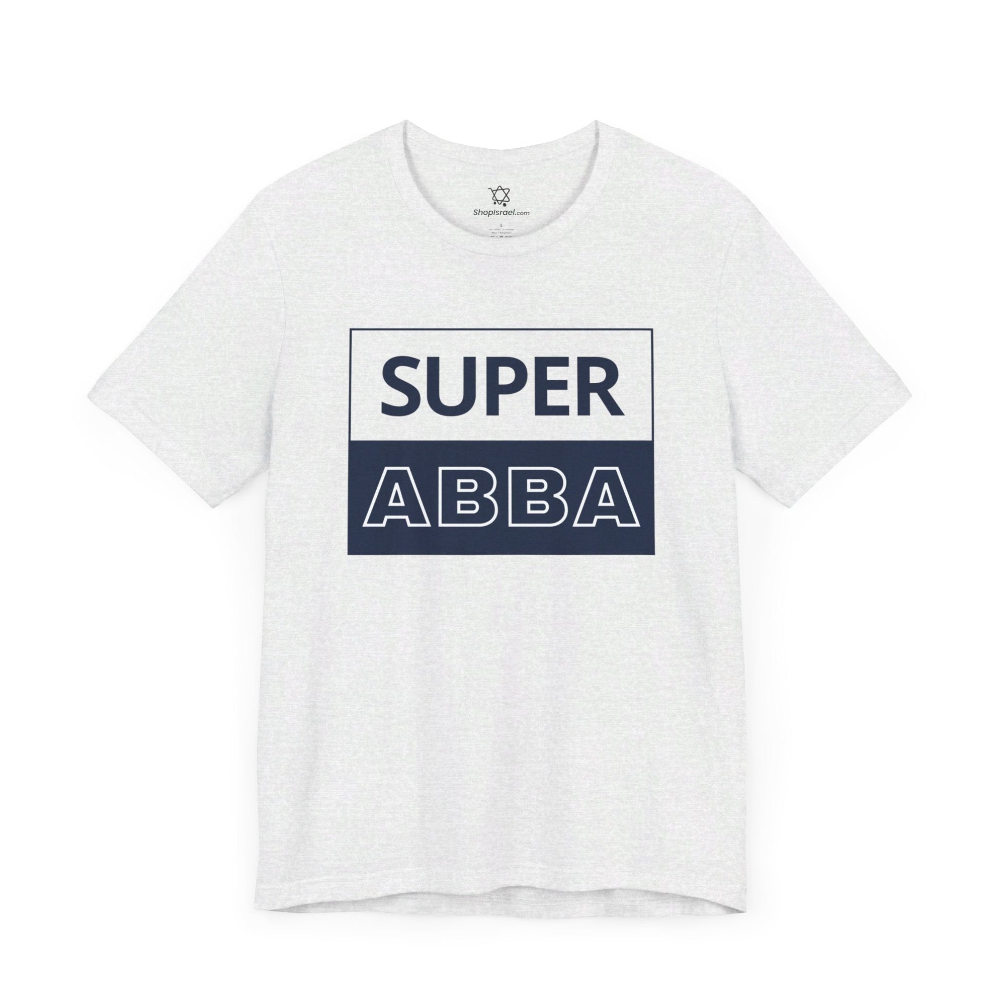 Super Abba T - Shirt - Shop Israel