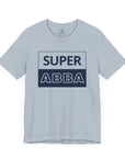 Super Abba T - Shirt - Shop Israel