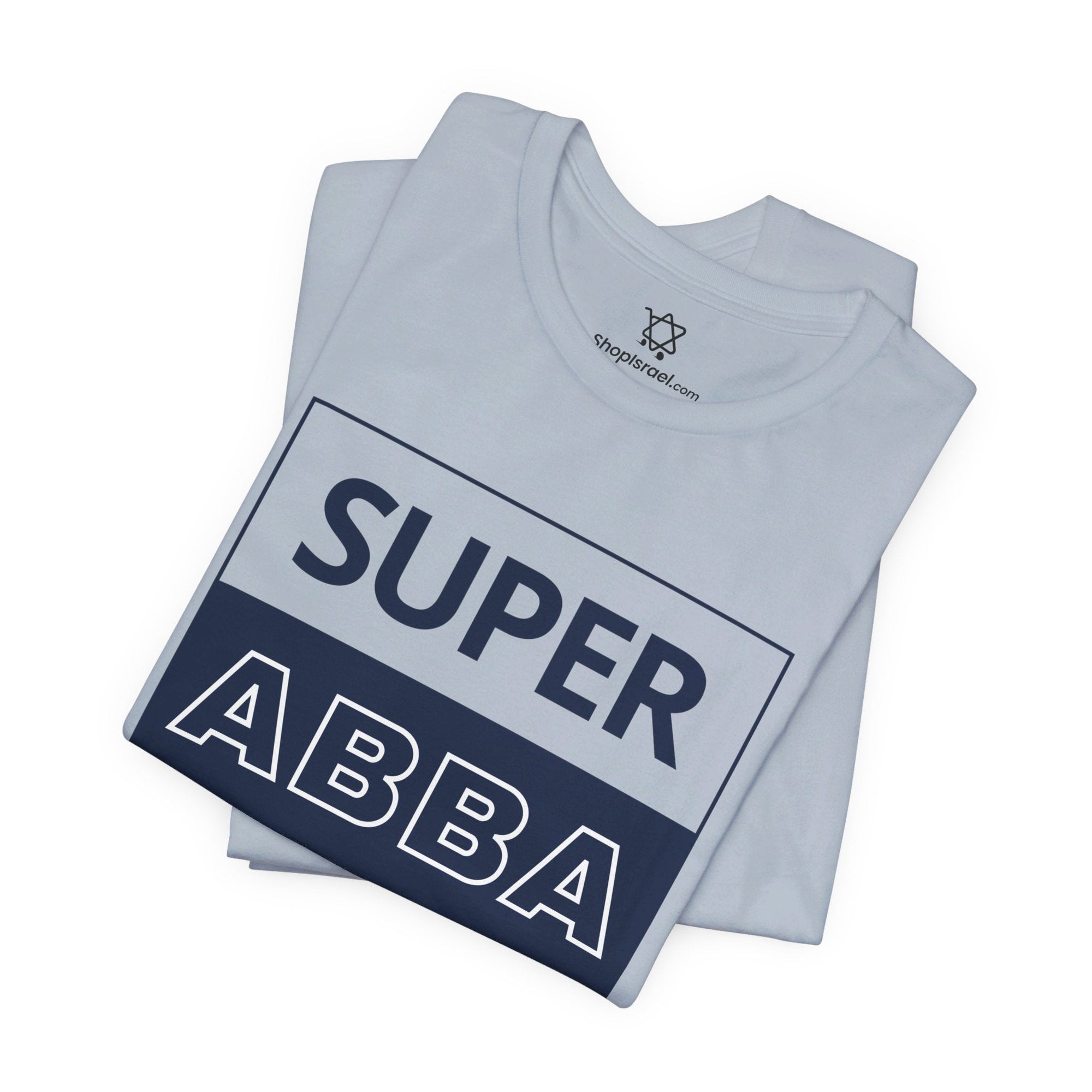 Super Abba T - Shirt - Shop Israel