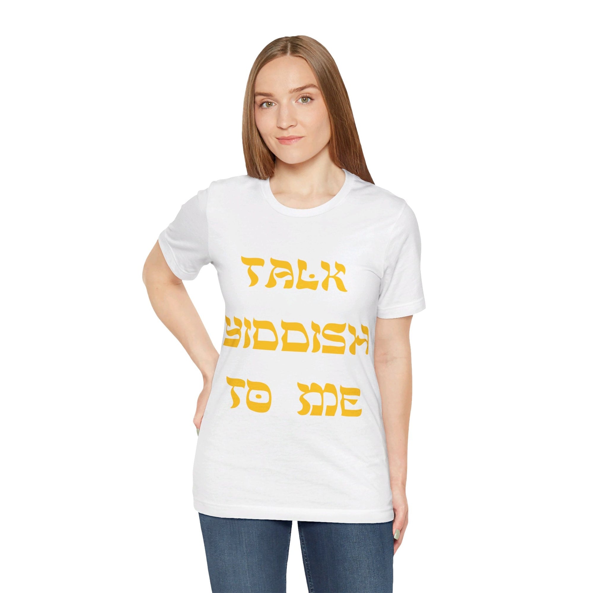 Talk Yiddish to Me T - shirt - Shop Israel