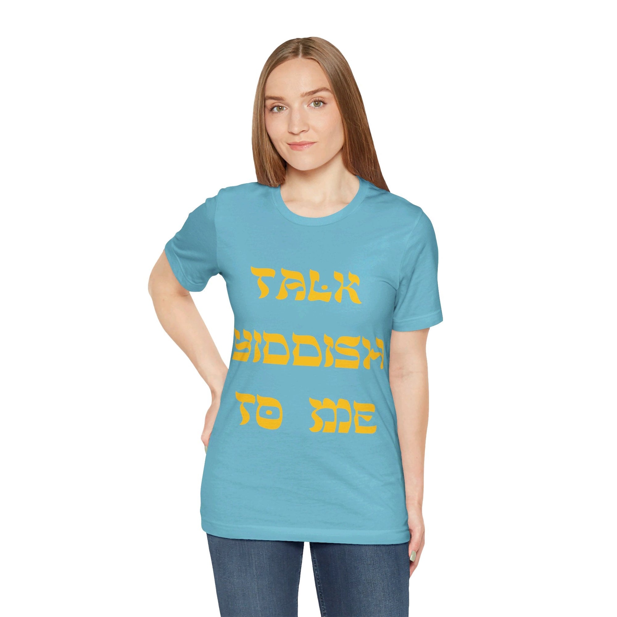 Talk Yiddish to Me T - shirt - Shop Israel