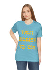 Talk Yiddish to Me T - shirt - Shop Israel