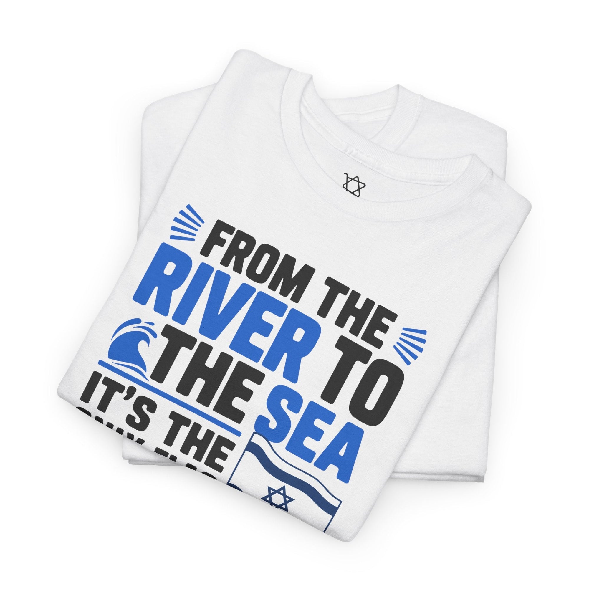 The Only Flag You&#39;ll See T-Shirt - Shop Israel