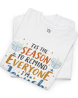 Tis The Season Hanukkah T-Shirt - Shop Israel