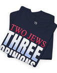 Two Jews Three Opinions T-Shirt - Shop Israel