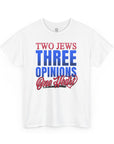 Two Jews Three Opinions T-Shirt - Shop Israel