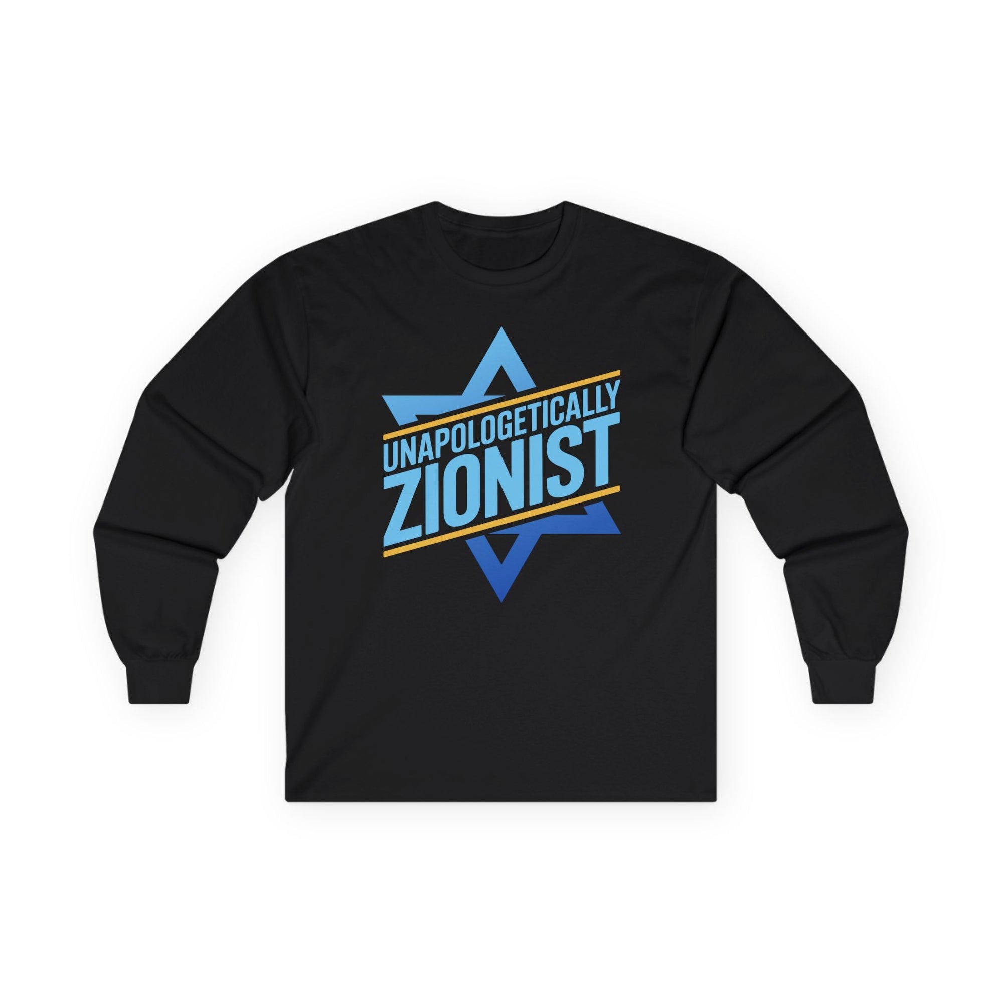 Unapologetically Zionist Long Sleeve T-Shirt - Shop Israel