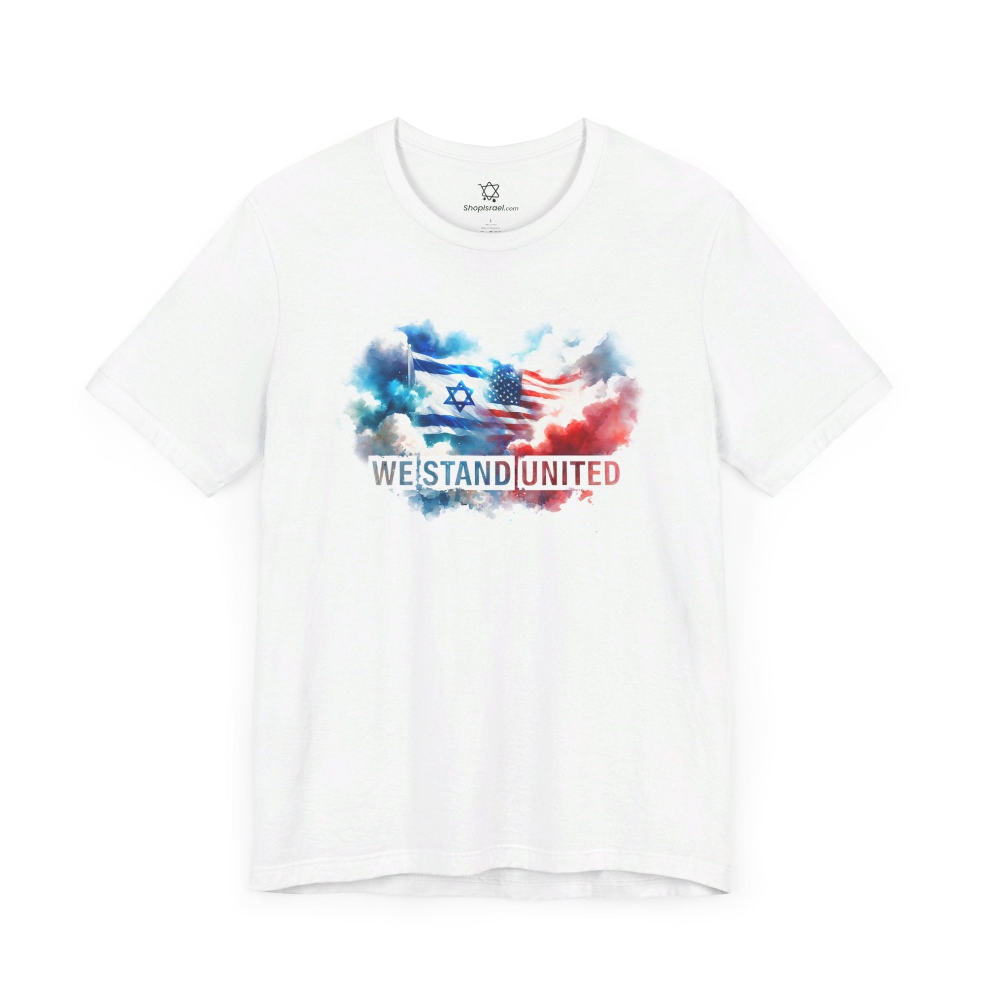 We Stand United T - Shirt - Shop Israel