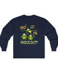 Who Let The Frogs Out Long Sleeve T-Shirt - Shop Israel