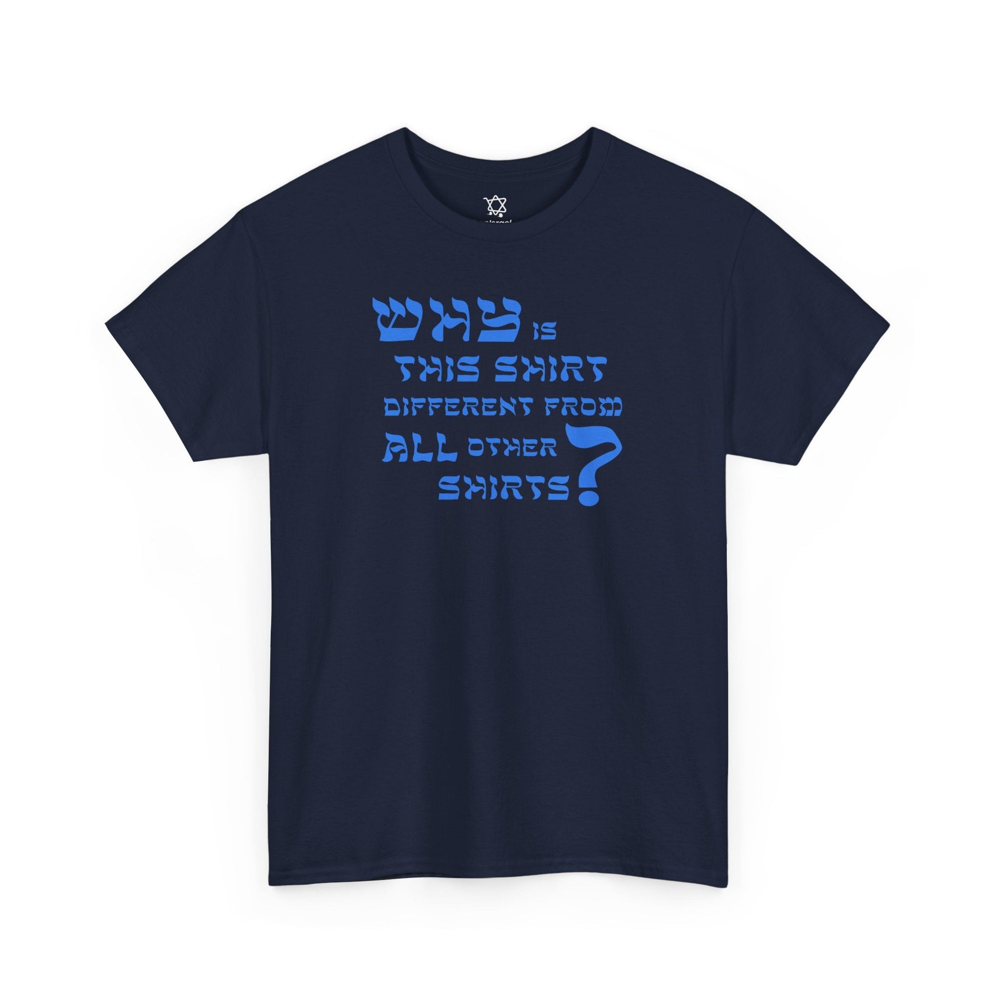 Why is This Shirt Different Passover T-Shirt - Shop Israel