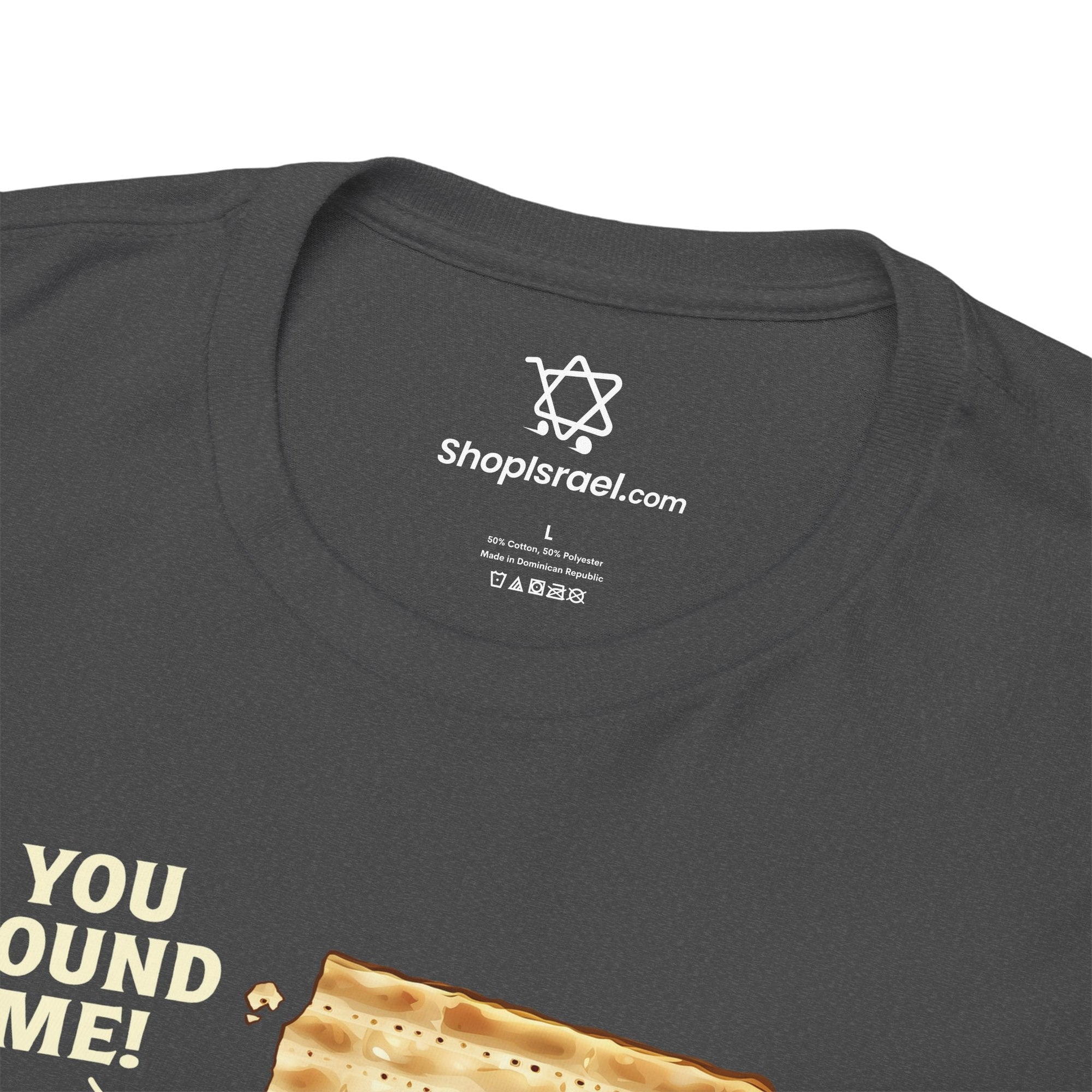 You Found Me Afikomen T-Shirt - Shop Israel