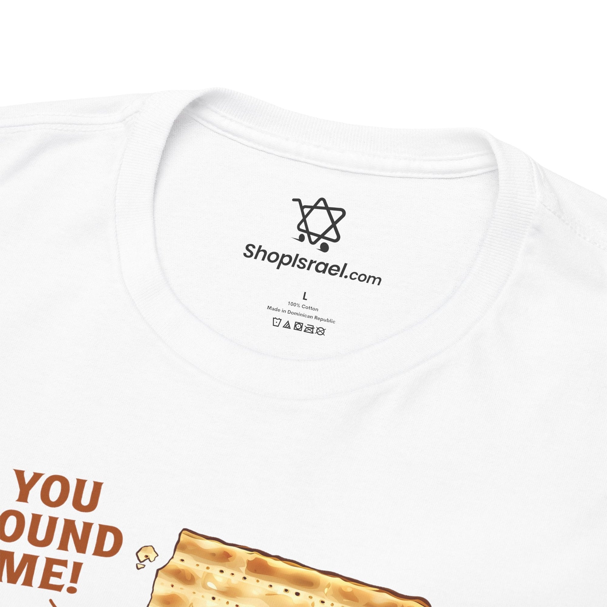 You Found Me Afikomen T-Shirt - Shop Israel